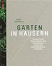 Gärten in Häusern: Entwurf und Konstruktion von Grünräumen in privaten und öffentlichen Gebäuden (German Edition)