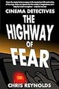 Cinema Detectives: The Highway of Fear