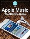 Apple Music: The Ultimate Guide: Everything you need to know about Apple Music, iTunes 12.2, and Music.app (iMore Ultimate Guides Book 1)