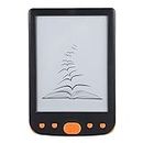E-Reader, Portable 6inch Waterproof E-book Reader 8GB Electronic Ink Screen Ereader, 167DPI, 800 * 600 Resolution, Support 32GB Extended TF Card(Orange)