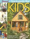 Backyards for Kids: Playhouses, Sandboxes, Tree Forts, Swing Sets, Sports - GOOD