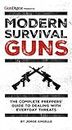 Modern Survival Guns: The Complete Preppers' Guide to Dealing With Everyday Threats (English Edition)