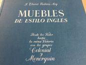 MUEBLES DE ESTILO INGLES - J CLARET RUBIRA - english furniture influence abroad