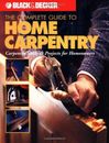 The Complete Guide to Home Carpentry: Tools, Techniques and How-to Projects (Bl