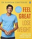 Feel Great Lose Weight: Long term, simple habits for lasting and sustainable weight loss (English Edition)
