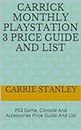 Carrick Monthly Playstation 3 Price Guide And List: PS3 Game, Console And Accessories Price Guide And List (ps3 price guide Book 2)