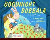 Goodnight Bubbala: A Joyful Parody by Haft, Sheryl