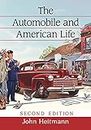 The Automobile and American Life, 2d ed.