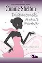 Diamonds Aren't Forever: Heist Ladies, Book 1 (Heist Ladies Caper Mysteries)