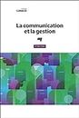 La communication et la gestion - 3e édition