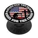 Patriotic US Flag Stand For The Flag Kneel For The Cross USA PopSockets PopGrip: Swappable Grip for Phones & Tablets