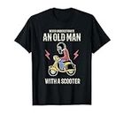 Old Man Riding A Scooter T-Shirt