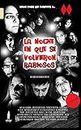 La noche en que se volvieron rabiosos (Spanish Edition)
