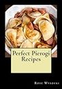 Perfect Pierogi Recipes