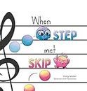 When Step Met Skip