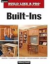 Built-ins: Design - Cabinets - Shelves - Entertainment Centers (Build Like a Pro - Expert Advice from Start to Finish)