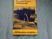Electronic Projects In Photography by R. Penfold - Pub: Newnes - 1981 - PB Book