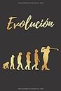 EVOLUCIÓN: CUADERNO LINEADO | DIARIO, CUADERNO DE NOTAS, APUNTES O AGENDA | REGALO CREATIVO Y ORIGINAL PARA LOS AMANTES DEL GOLF