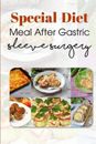Edmund Knesel Special Diet Meal After Gastric Sleeve Surgery (Paperback)
