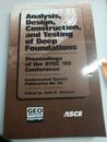 Analysis, Design, Construction, And Testing Of Deep foundations ASCE