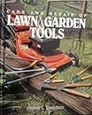 Care and Repair of Lawn and Garden Tools