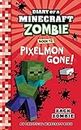 Diary of a Minecraft Zombie Book 12: Pixelmon Gone!: Volume 12