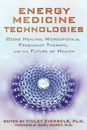 Energy Medicine Technologies: Ozone Healing, Microcrystals, Frequency Therapy, a