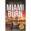 Miami Burn Titus South Florida Mystery Thriller Series