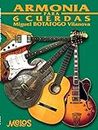Armonía para 6 cuerdas: Aprendiendo progresiones, acordes y escalas fundamentales (Guitarra Lecciones y aprendizaje del instrumento nº 3) (Spanish Edition)
