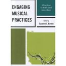 Engaging Musical Practices: A Sourcebook For Middle School General Music