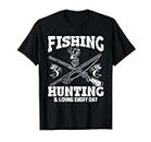 Pêche Chasse & Loving Every Day – Pêcheur à cerfs T-Shirt