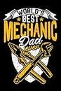 World's Best Mechanic Dad Ever Proud Handyman Tools Engineer: Home Improvement Gifts Diy House Handyman | Dot Grid Journal, Notebook or Organizer | ... book, Scheduler, Task Checklist | 6x9 Inches