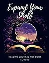Expand Your Shelf: Reading Journal for Book Lovers: A Genre Exploration Reading Challenge For Adults