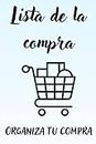 Cuaderno de Listas de la Compra: Organiza tu compras de manera eficiente