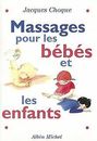 Massages Pour Les Bebes Et Les Enfants von Choque, Jacques | Buch | Zustand gut