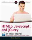 HTML5, JavaScript and jQuery 24-Hour Trainer, Paperback by Cameron, Dane, Bra...