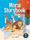 Moral Story Book for Kids (Illustrated) - 30 English Short Stories with Colourful Pictures - Bedtime Children Story Book - 3 Years to 6 Years Old - Read Aloud to Infants, Toddlers - Book 1