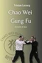 Chao Wei Gung Fu : Techniche di base