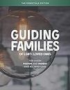 Guiding Families of LGBT+ Loved Ones: The Essentials Edition