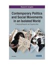 Contemporary Politics and Social Movements in an Isolated World: Emerging Resear
