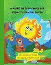 Il primo libro di favole per neonati e bambini piccoli: Libri interattivi per neonati (Libri per bambini in italiano)