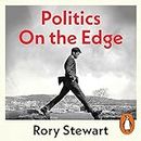 Politics on the Edge: A Memoir from Within