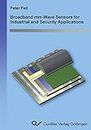 Broadband mm-Wave Sensors for Industrial and Security Applications