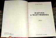 LIBRO CAPIRE L' ELETTRONICA  radio pratica 1968