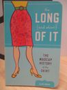 The Long And Short Of It: The Madcap History Of The Skirt by Ali Basye, fashion