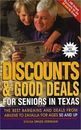 DISCOUNTS AND GOOD DEALS FOR SENIORS IN TEXAS: THE BEST By Sylvia Spade-kershaw