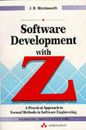 Software Development with Z: A Practical Approach t by Wordsworth, J. 0201627574