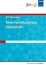 Dirk Willenbock Kleine Formelsammlung Kältetechnik (Kälte · Klima ·  (Paperback)