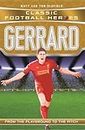 Gerrard (Classic Football Heroes) - Collect Them All!: From the Playground to the Pitch
