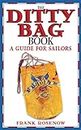 Ditty Bag Book: A Guide for Sailors